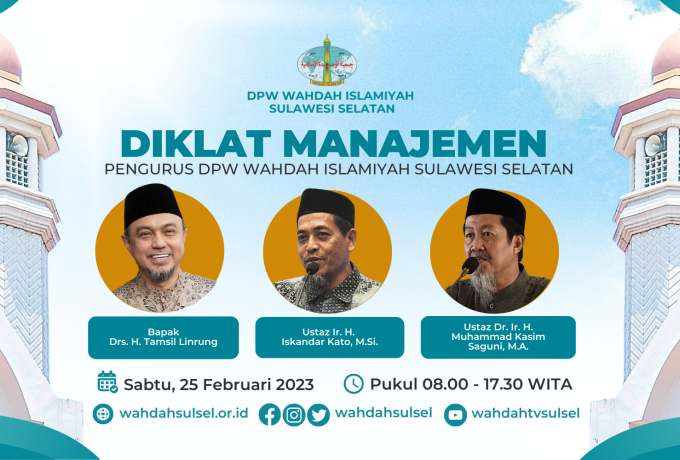 Diklat Manajemen Pengurus DPW Wahdah Islamiyah Sulawesi Selatan